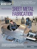 Professional Sheet Metal Fabrication (Motorbooks Workshop)