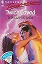 Twice Loved