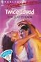 Twice Loved (Harlequin Temptation)