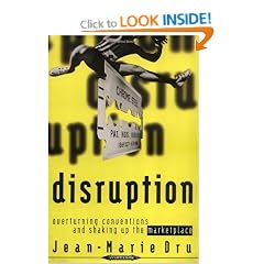 Disruption: Overturning Conventions and Shaking Up the Marketplace (Adweek Magazine Series)
