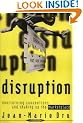 Disruption: Overturning Conventions and Shaking Up the Marketplace (Adweek Magazine Series)