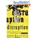 Disruption: Overturning Conventions and Shaking Up the Marketplace