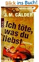 Ich t�te, was du liebst
