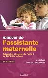 Manuel de l assistante maternelle : Préparation à l épreuve de l unité 1 du CAP petite enfance