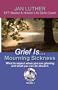 Grief Is...Mourning Sickness