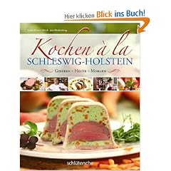 Kochen � la Schleswig-Holstein. Gestern - heute - morgen