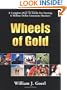 Wheels of Gold: A Complete How-To Guide for Starting a Million Dollar Limousine Business