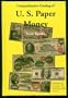 The Comprehensive Catalog of U.S. Paper Money (6th ed)