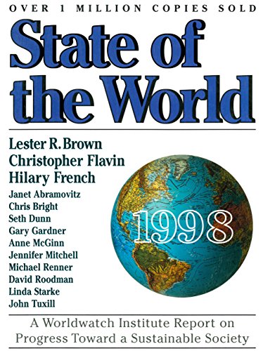 State of the World 1998: Environmental Threats of Economic Growth