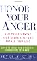 Honor Your Anger: How Transforming Your Anger Style Can Change Your Life