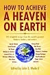 How to Achieve a Heaven on Earth
