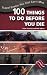 100 Things to Do Before You Die: Travel Events You Just Can't Miss