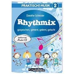 Praktisch! Musik 2: Rhythmix. gesprochen, gereimt, gelernt, gelacht