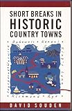 Short breaks in historic country towns
