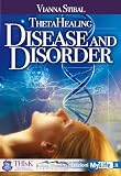 ThetaHealing DISEASE and DISORDER