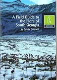 A field guide to the flora of South Georgia