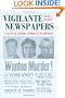 Vigilante Newspapers: A Tale of Sex, Religion, And Murder in the Northwest