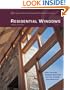 Residential Windows: A Guide to New Technologies and Energy Performance (Third Edition)