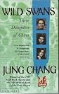 Wild Swans: Three Daughters of China