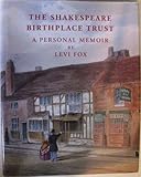 The Shakespeare Birthplace Trust : a personal memoir