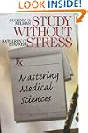 Study Without Stress: Mastering Medic...