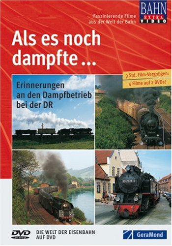 Als es noch dampfte