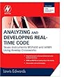 Analyzing and Developing Real-Time Code: Texas Instruments MSP430 and ARM9 Using Rowley Crossworks
