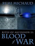 Blood of War (Rites of Ascension)