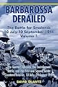 Barbarossa derailed : the battles for Smolensk, July-August 1941