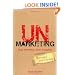 UnMarketing: Stop Marketing. Start Engaging
