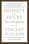 Divinity of Doubt: The God Question