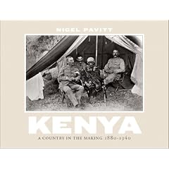 Kenya: A Country in the Making 1880-1940