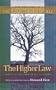 The Higher Law: Thoreau on Civil Disobedience and Reform (Princeton Classic Editions)