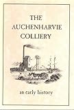The Auchenharvie Colliery : an early history