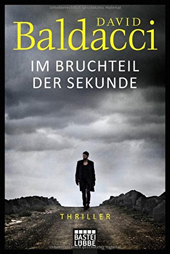 Baldacci, David: Im Bruchteil der Sekunde