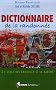 Petit dictionnaire de la randonn�e : A l'usage des amoureux de la marche