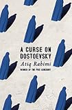 A curse on Dostoevsky
