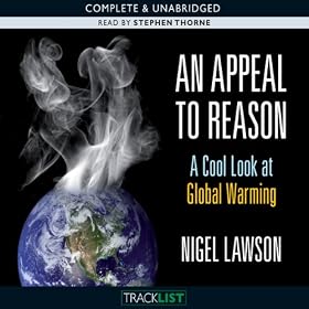 An Appeal to Reason: A Cool Look at Global Warming (Unabridged)
