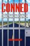 Conned: How Millions Went to Prison, Lost the Vote, And Helped Send George W. Bush to the White House