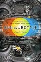 Sun in a Bottle: The Strange History of Fusion and the Science of Wishful Thinking