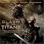 Clash Of The Titans : Original Motion Picture Soundtrack