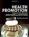 Health
Promotion:
Planning
and
Strategies
