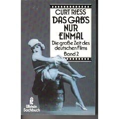 Das gab's nur einmal II. Die gro�e Zeit des deutschen Films. ( Ullstein Sachbuch).