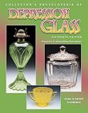 Collector's Encyclopedia Depression Glass (Collector's Encyclopedia of Depression Glass)