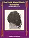 The Truth About Black Hairstyles: The Whole Story Revealed