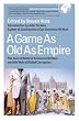 A Game as Old as Empire: The Secret World of Economic Hit Men and the Web of Global Corruption