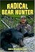 Book Radical Bear Hunter