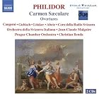 Philidor: Carmen Saeculare; Overtures by Antonio Abete, Francois-Andre Danican Philidor, Christian Benda, Jean-Claude Malgoire, and Nora Gubisch