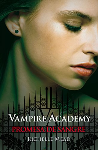 Vampire Academy 4. Promesa de sangre: Vampire Academy IV (Spanish Edition)