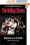 The Rolling Stones: Bailando con el Diablo